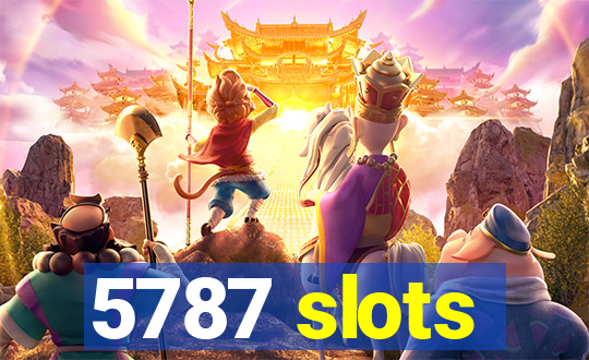 5787 slots